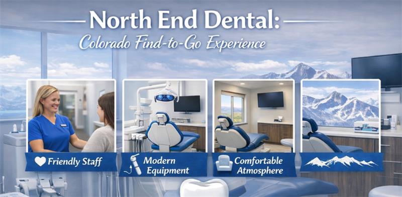 Colorado: Find to go Experience at North End Dental